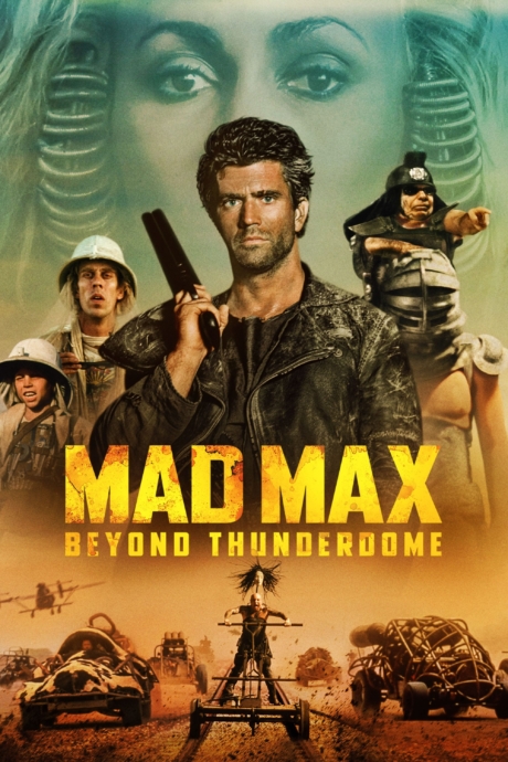 Mad Max 3 Beyond Thunderdome แมดแม็กซ์ ภาค 3 โดมบันลือโลก (1985) Poster