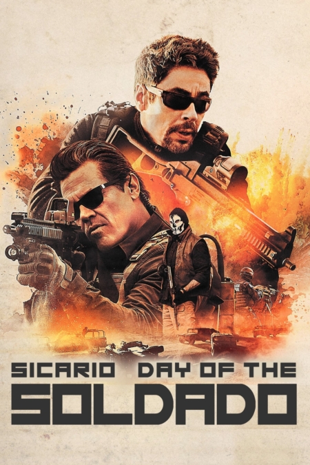 Sicario 2: Day of the Soldado ทีมพิฆาตทะลุแดนเดือด ภาค 2 (2018) Poster