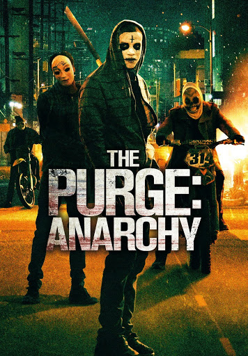 The Purge: Anarchy คืนอำมหิต: คืนล่าฆ่าไม่ผิด (2014) Poster