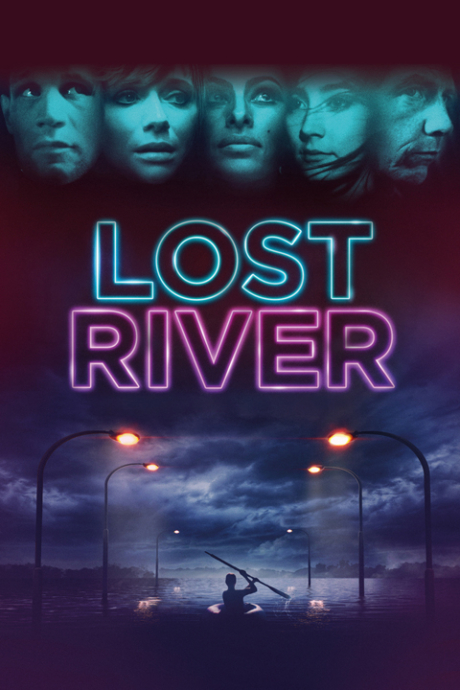 Lost River ฝันร้าย เมืองร้าง (2014) Poster