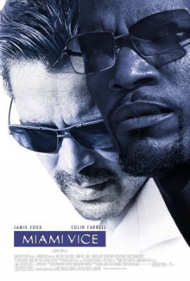 Miami Vice ไมอามี่ ไวซ์ คู่เดือดไมอามี่ (2006)