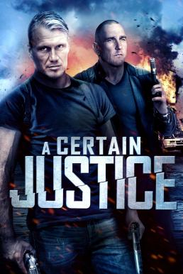 A Certain Justice คนยุติธรรมระห่ำนรก (2014)