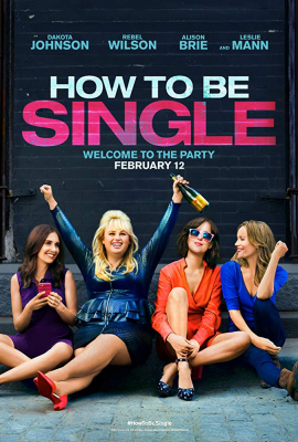 ดูหนังออนไลน์ฟรี How to Be Single ฮาว-ทู โสด แซ่บ (2016)