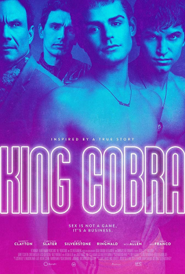 King Cobra คิงคอบบ้า เปลื้องผ้าให้ฉาวโลก (2016)