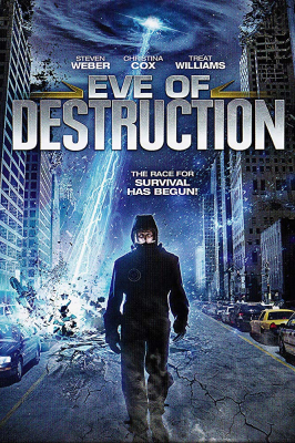 ดูหนังออนไลน์ฟรี Eve of destruction ขุมพลังมหาวิบัติทลายโลก part1 (2013)