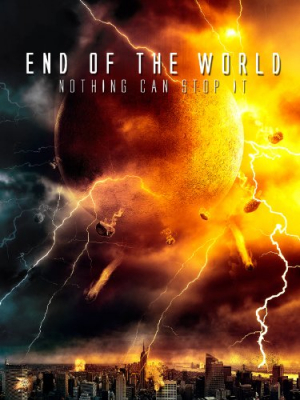 ดูหนังออนไลน์ฟรี End of the world ฝนมฤตยูดับโลก (2013)