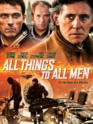 All Things to All Men ปล้นผ่ากลลวง (2013)