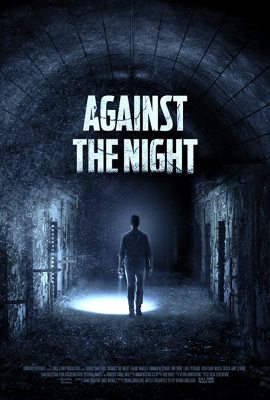 Against the Night มันมาตอนมืด (2017)