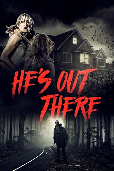 He’s Out There มันอยู่ข้างนอก (2018) Poster