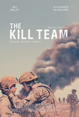 The Kill Team หน่วยจัดตั้งพิเศษ ทีมสังหาร (2019)