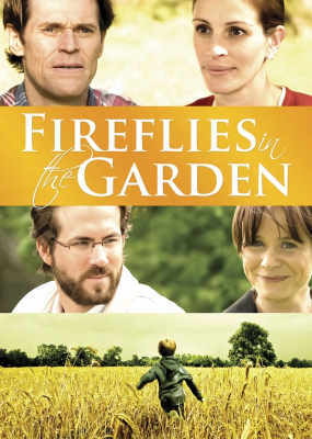 ดูหนังออนไลน์ฟรี Fireflies in the Garden ปาฏิหาริย์สายใยรัก (2008)