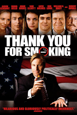 Thank You for Smoking แผนเด็ดพีอาร์สมองเสธ (2005)