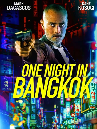 One Night in Bangkok คืนเดือดในกรุงเทพฯ (2020) Poster