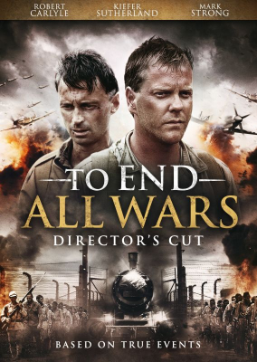 ดูหนังออนไลน์ฟรี To End All Wars ค่ายนรกสะพานแม่น้ำแคว (2001)