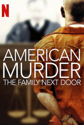 ดูหนังออนไลน์ฟรี American Murder: The Family Next Door ครอบครัวข้างบ้าน (2020) ซับไทย