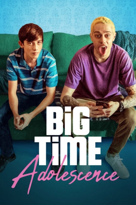 Big Time Adolescence วัยรุ่นที่ประสบความสำเร็จ (2019) Poster