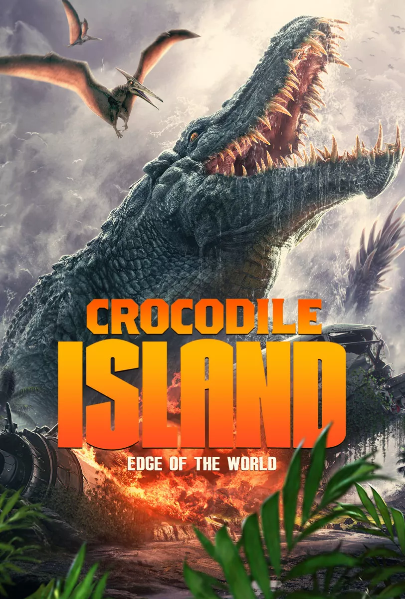 Crocodile Island เกาะจระเข้ยักษ์ ดึกดำบรรพ์พันธุ์อำมหิต (2020) Poster