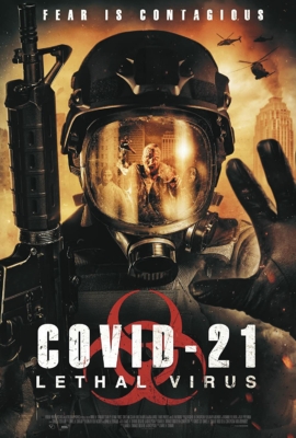 COVID-21: Lethal Virus โควิด 21: วันไวรัสครองโลก  (2021)