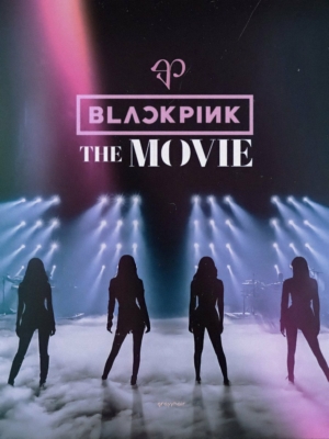 Blackpink The Movie แบล็กพิงก์ เดอะ มูฟวี่ (2021) ซับไทย
