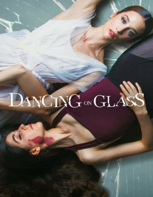 Dancing on Glass ระบำพื้นแก้ว (2022)