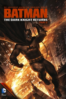 Batman: The Dark Knight Returns, Part 2 แบทแมน: ศึกอัศวินคืนรัง 2 (2013)