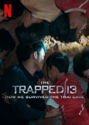 13 หมูป่า: เรื่องเล่าจากในถ้ำ The Trapped 13: How We Survived The Thai Cave (2022) Poster