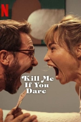 Kill Me If You Dare ถ้ากล้า ก็ฆ่าเลย (2024) Poster