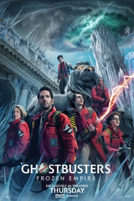 Ghostbusters: Frozen Empire โกสต์บัสเตอร์ส มหันตภัยเมืองเยือกแข็ง (2024) Poster