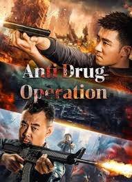 Anti Drug Operation ปราบยาล่ายกแก๊ง (2024) ซับไทย Poster