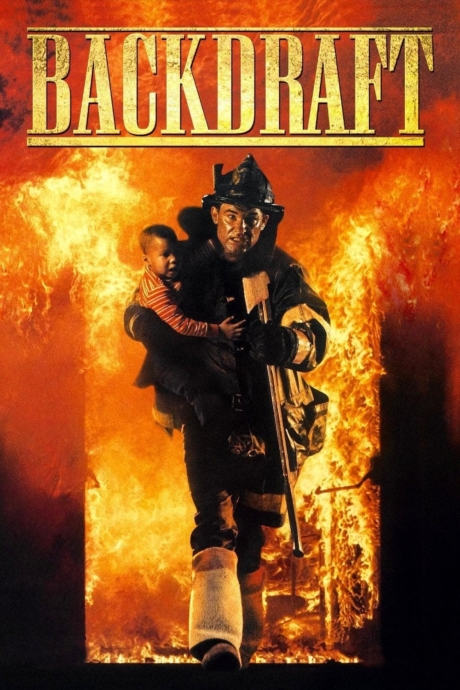 Backdraft เปลวไฟกับวีรบุรุษ (1991) Poster