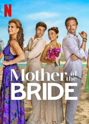 Mother of the Bride แม่เจ้าสาว (2024) Poster