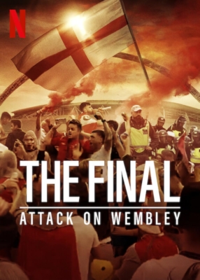 The Final: Attack on Wembley บุกเวมบลีย์ (2024) ซับไทย Poster