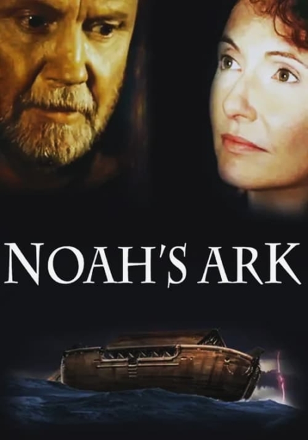 Noah’s Ark โนอาห์ บัญชาสวรรค์วันสิ้นโลกจากพระคัมภีร์ไบเบิ้ล (1999)