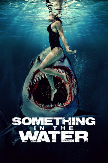 Something in the Water ครีบขย้ำ คลั่งมหาสมุทร (2024) Poster