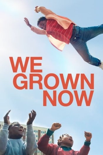 We Grown Now ตราไว้ในวัยเยาว์ (2023) ซับไทย Poster