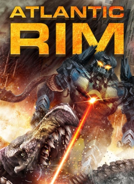 Atlantic Rim อสูรเหล็กล้างพันธุ์มนุษย์ (2013) Poster