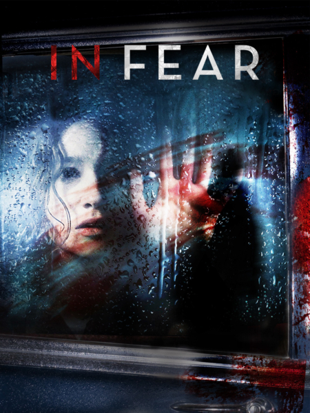 In Fear ทริปคลั่งคืนโหด (2013) Poster