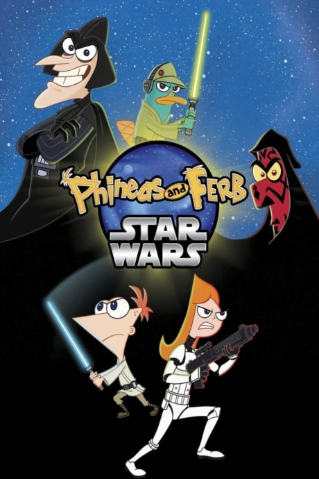 Phineas and Ferb: Star Wars ฟีเนียสกับเฟิร์บ: สตาร์วอร์ส (2014) Poster