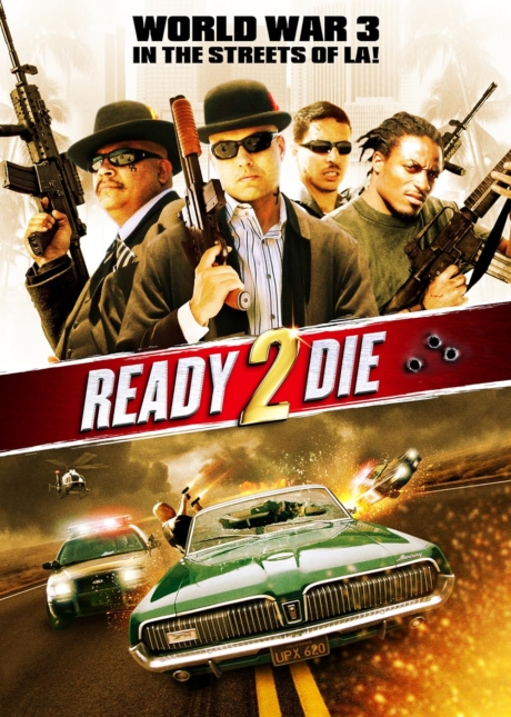 Ready 2 Die ปล้น…ไม่ยอมตาย (2014)