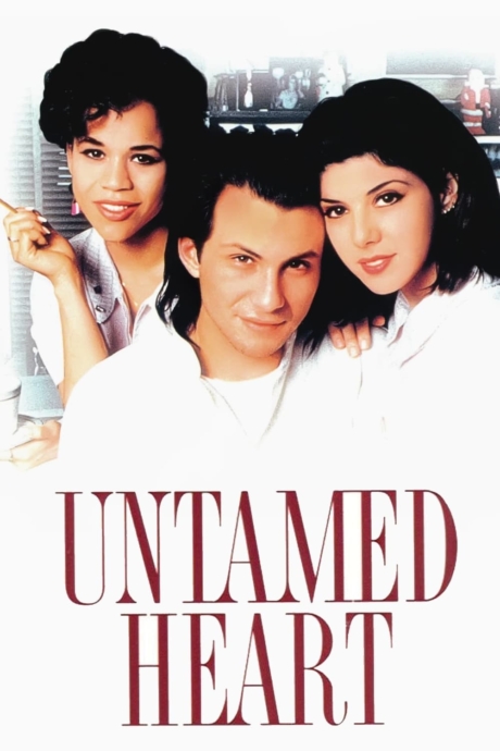 Untamed Heart ครั้งหนึ่งของหัวใจ อยากเก็บไว้นานๆ (1993) ซับไทย Poster