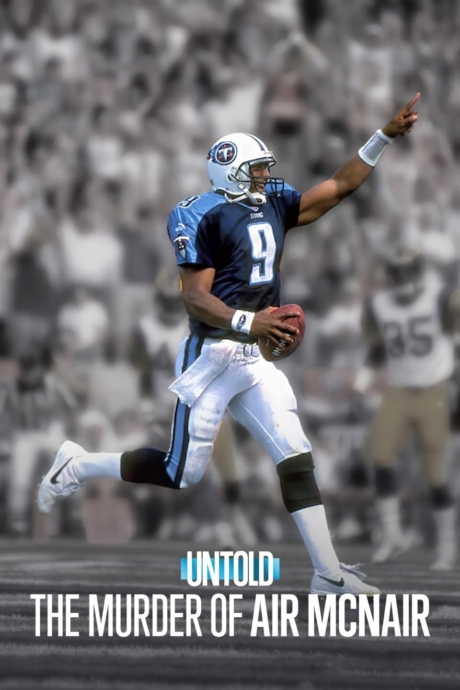 Untold: The Murder of Air McNair ฆาตกรรมแอร์ แมคแนร์ (2024) ซับไทย