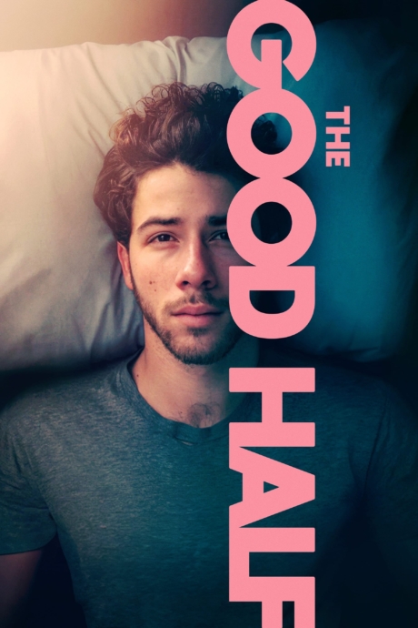 The Good Half เดอะ กู๊ด ฮาล์ฟ (2023) ซับไทย Poster